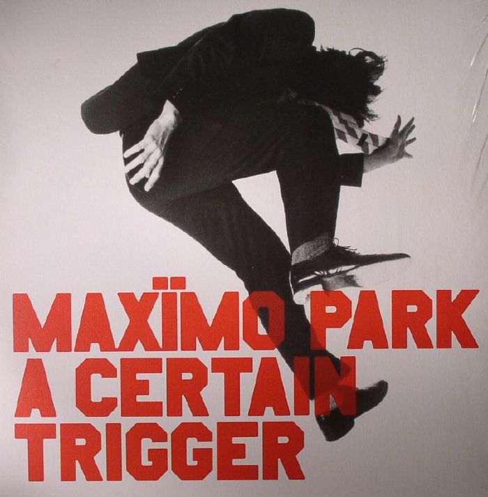 Maximo Park A Certain Trigger: 10th Anniversary Edition