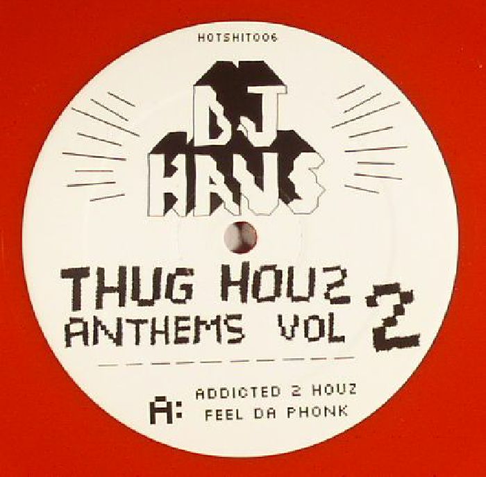 DJ Haus Thug Houz Anthems Vol 2