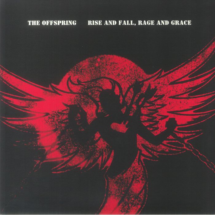 The Offspring Rise and Fall Rage and Grace (15th Anniversary Edition)