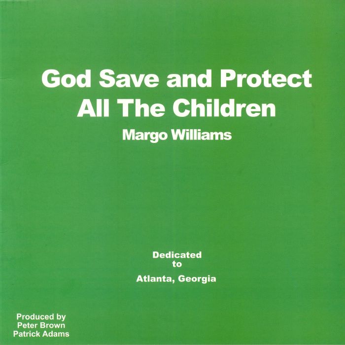 Margo Williams God Save and Protect All The Children