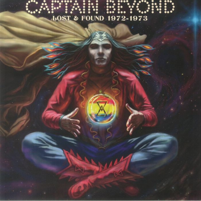 Captain Beyond Lost and Found 1972 1973