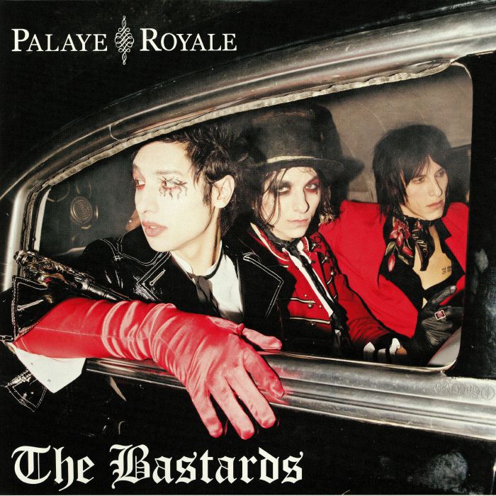 Palaye Royale The Bastards