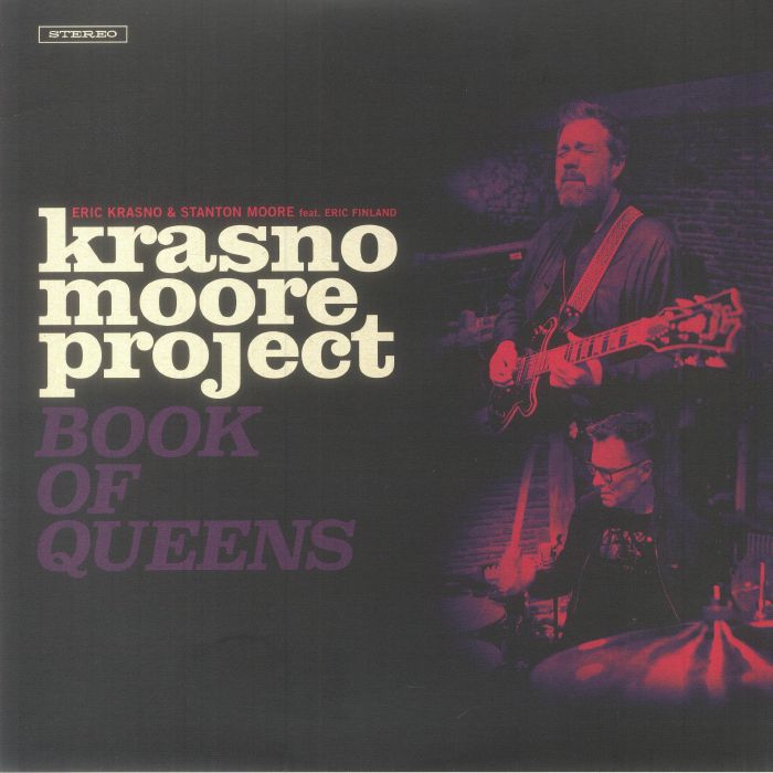 Eric Krasno | Stanton Moore Krasno Moore Project: Book Of Queens