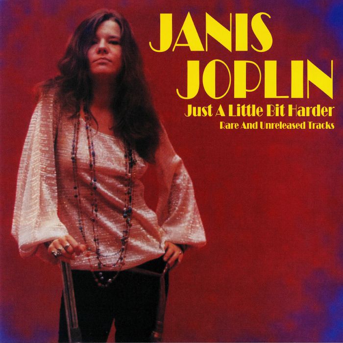 Janis Joplin Just A Little Bit Harder: Rare and Unreleased Tracks
