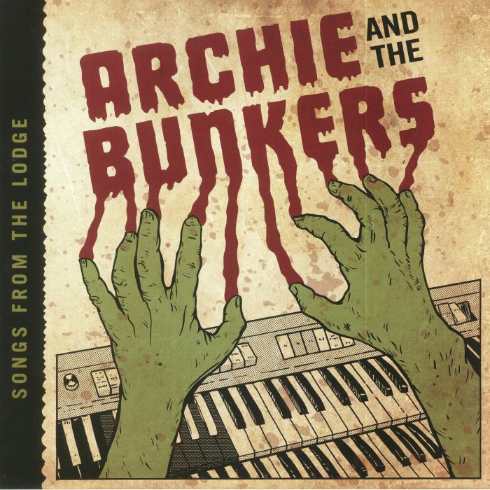 Archie and The Bunkers Songs From The Lodge