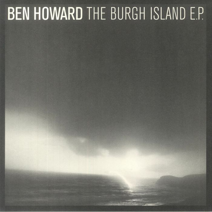 Ben Howard The Burgh Island EP (10th Anniversary Edition)