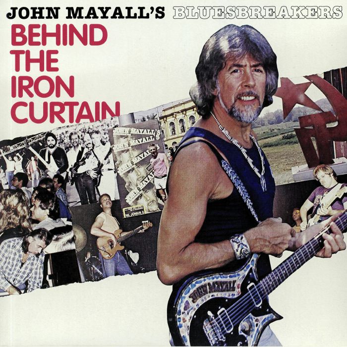John Mayalls Bluesbreakers Behind The Iron Curtain