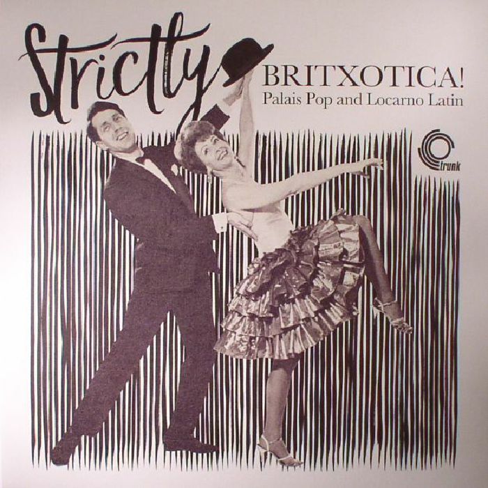 Various Artists Strictly Britxotica! Palais Pop and Locarno Latin
