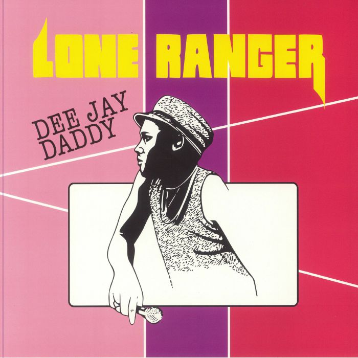 Lone Ranger Dee Jay Daddy