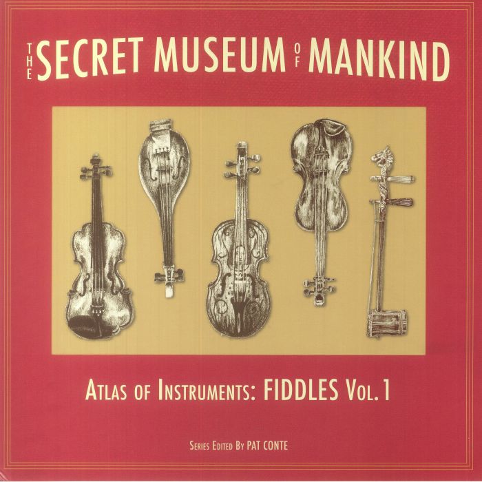 Various Artists Secret Museum Of Mankind: Atlas Of Instruments Fiddles Vol 1