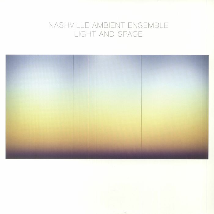 Nashville Ambient Ensemble Light and Space