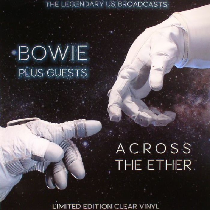 David Bowie and Guests Across The Ether: The Legendary US Brodcasts
