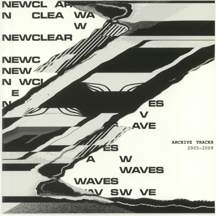 Newclear Waves Archive Tracks 2005 2009