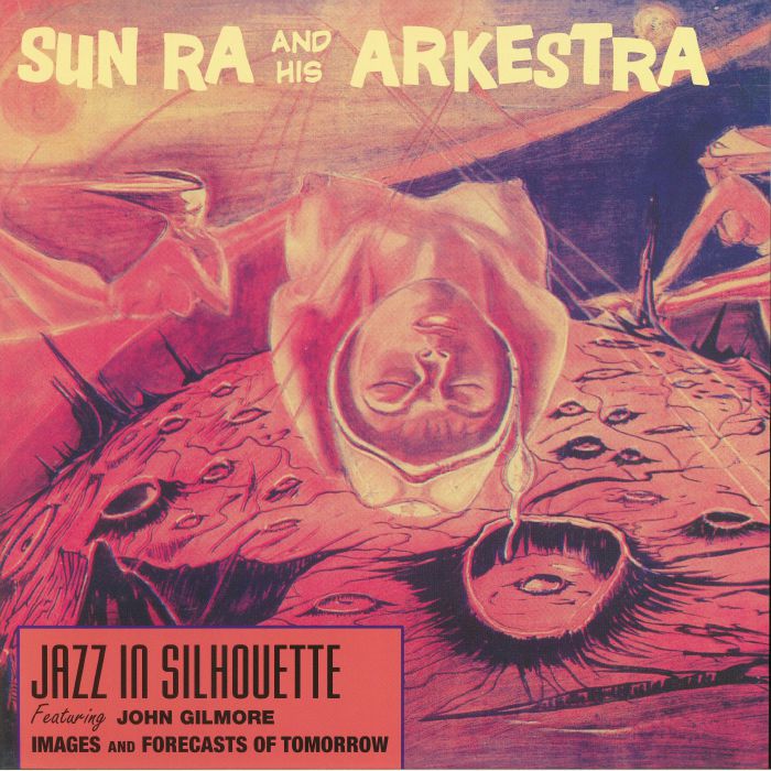 Sun Ra and His Arkestra Jazz In Silhouette (reissue)