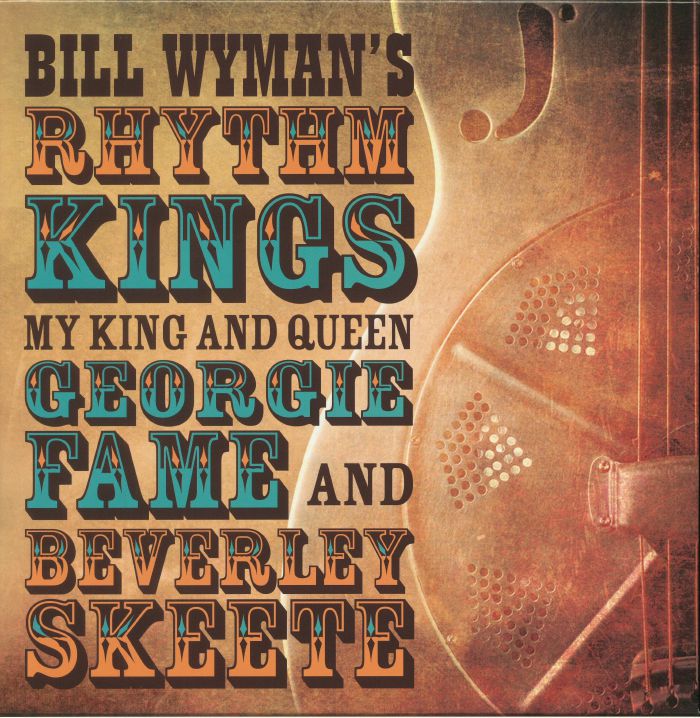 Bill Wymans Rhythm Kings My King and Queen: Georgie Fame and Beverley Skeete