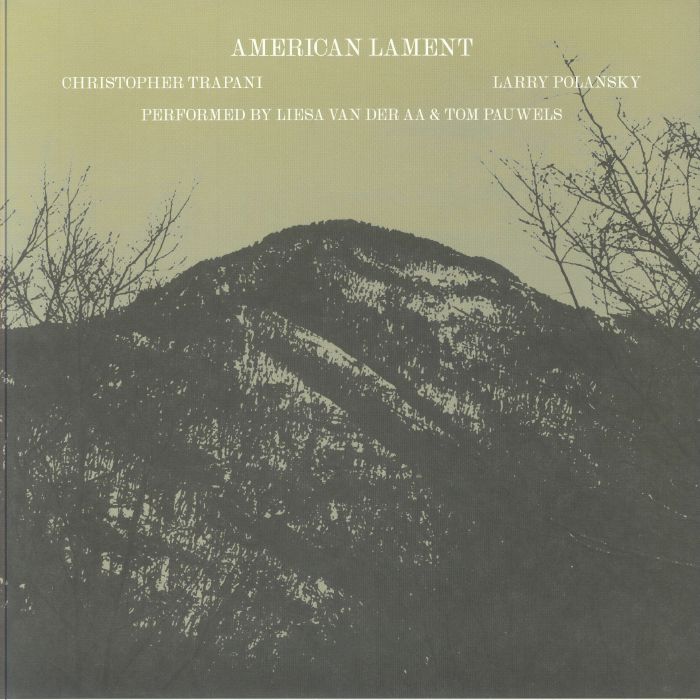 Christopher Trapani | Larry Polansky | Liesa Van Der Aa | Tom Pauwels American Lament
