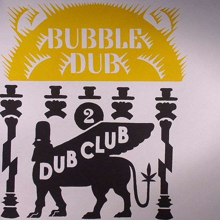 Dub Club Bubble Dub