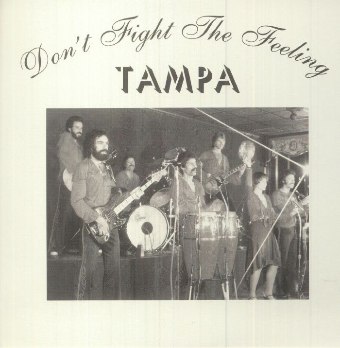 Tampa Dont Fight The Feeling