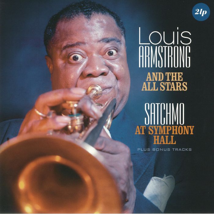 Louis Armstrong | The All Stars Satchmo At Symphony Hall (reissue)