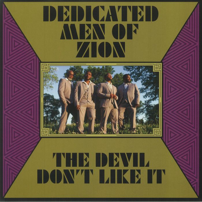 Dedicated Men Of Zion The Devil Dont Like It