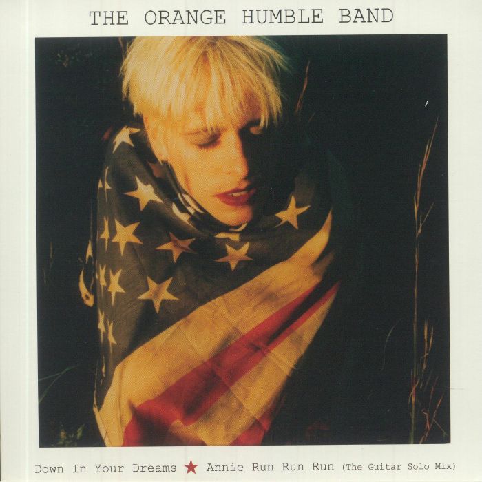 The Orange Humble Band Down In Your Dreams