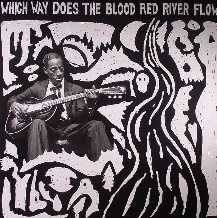Various Artists Which Way Does The Blood River Flow