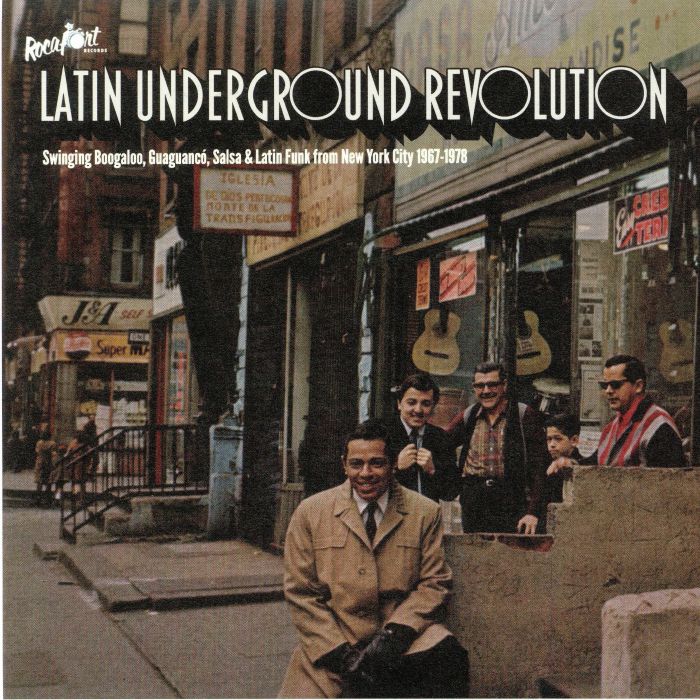 Various Artists Latin Underground Revolution: Swinging Boogaloo Guaguanco Salsa and Latin Funk From New York City 1967 1978