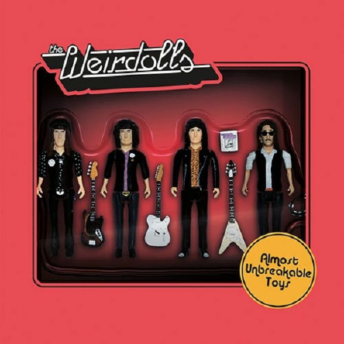 The Weirdolls Almost Unbreakable Toys