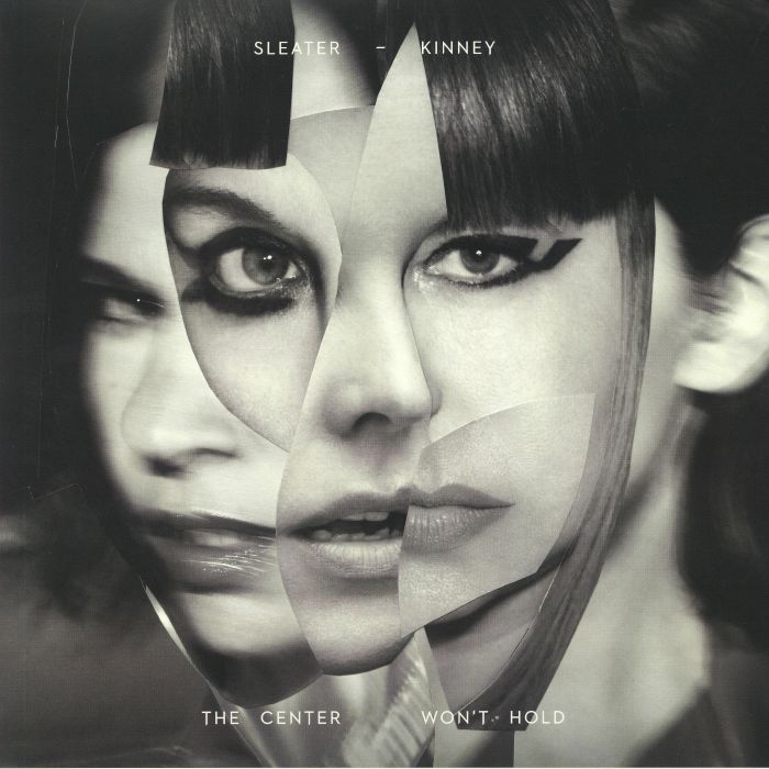 Sleater Kinney – The Center Wont Hold vinyl cover