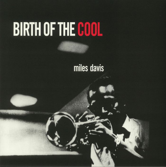 Miles Davis Birth Of The Cool (reissue)