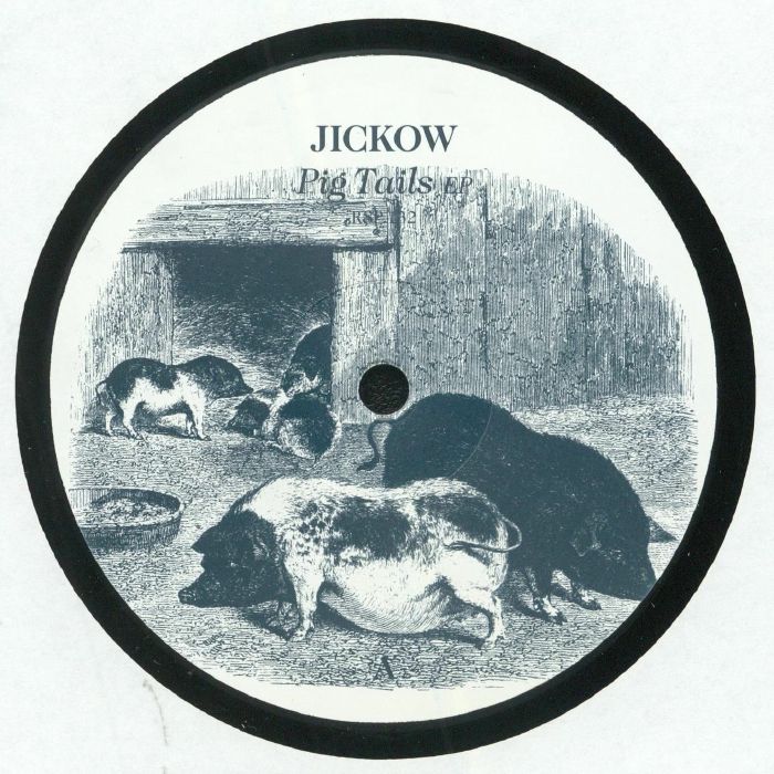 Jickow Pig Tails EP