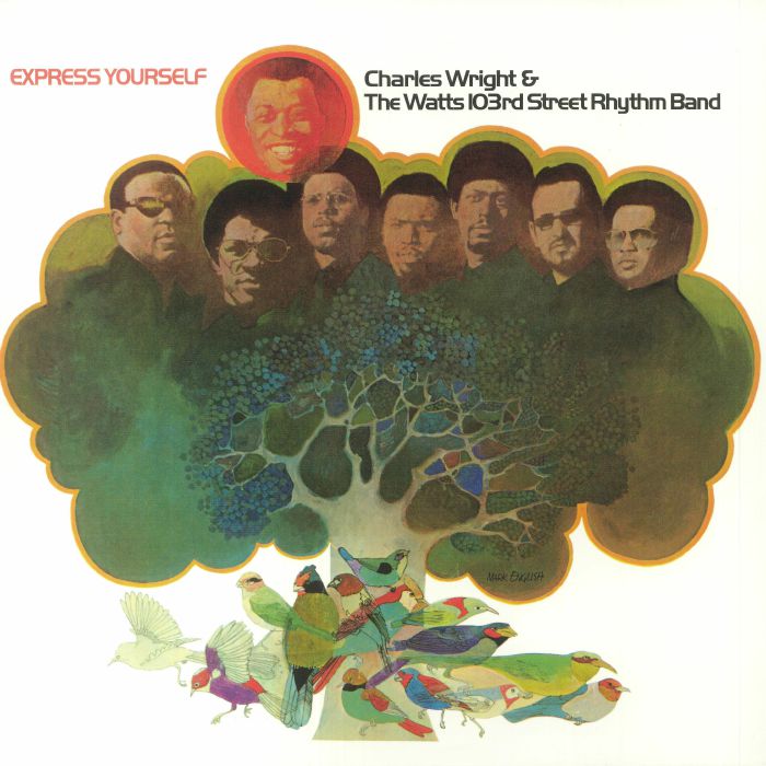 Charles Wright and The Watts 103rd Street Rhythm Band Express Yourself
