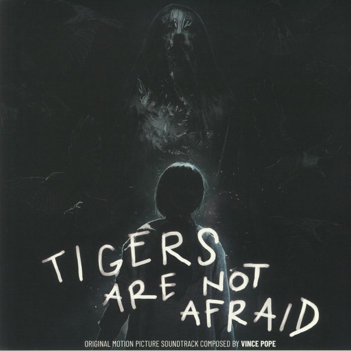 Vince Pope Tigers Are Not Afraid (Soundtrack)