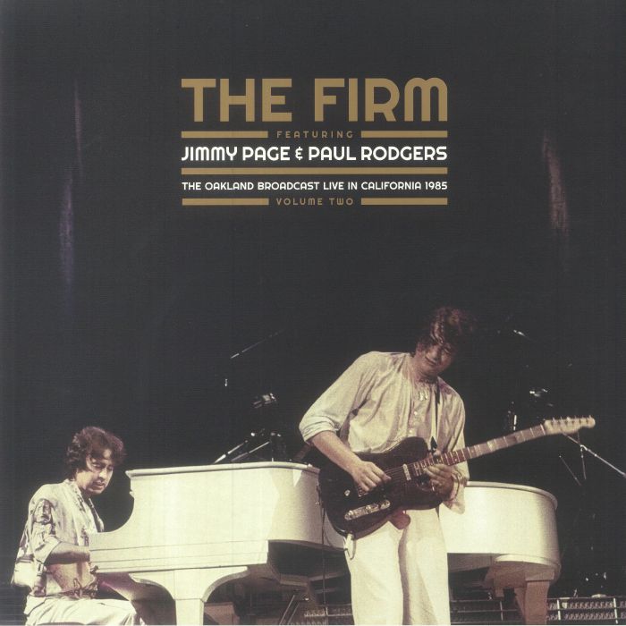 The Firm | Jimmy Page | Paul Rodgers The Oakland Broadcast Live In California 1985: Volume Two