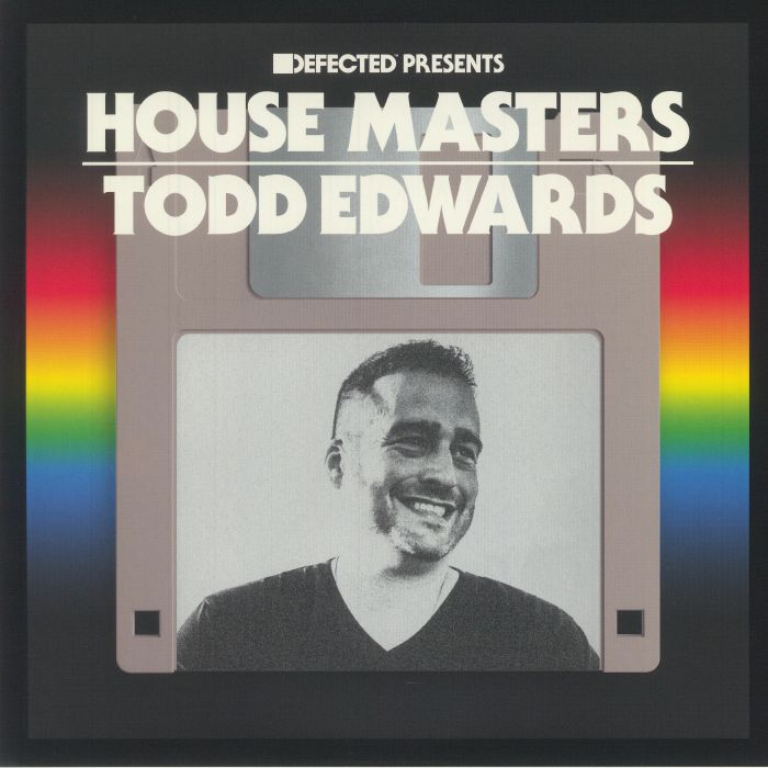 Todd Edwards Defected Presents House Masters: Todd Edwards