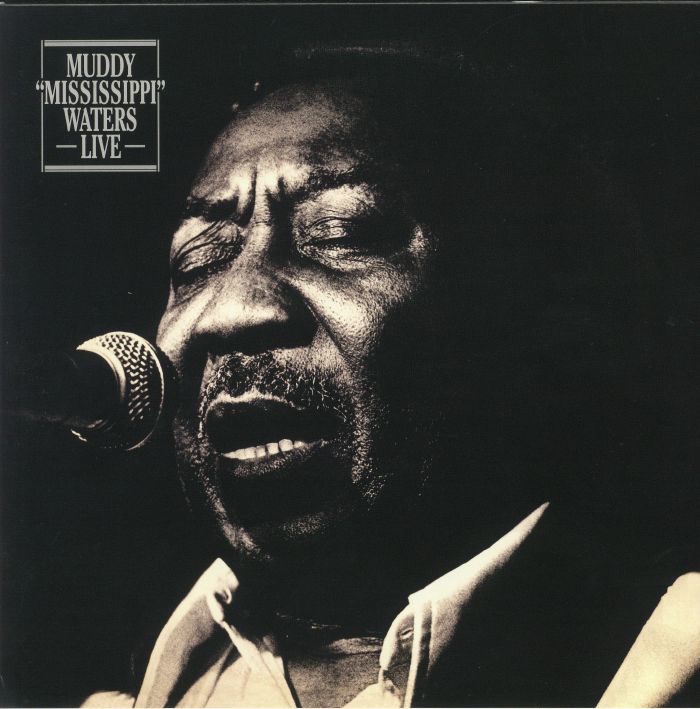 Muddy Waters Muddy Mississippi Waters Live