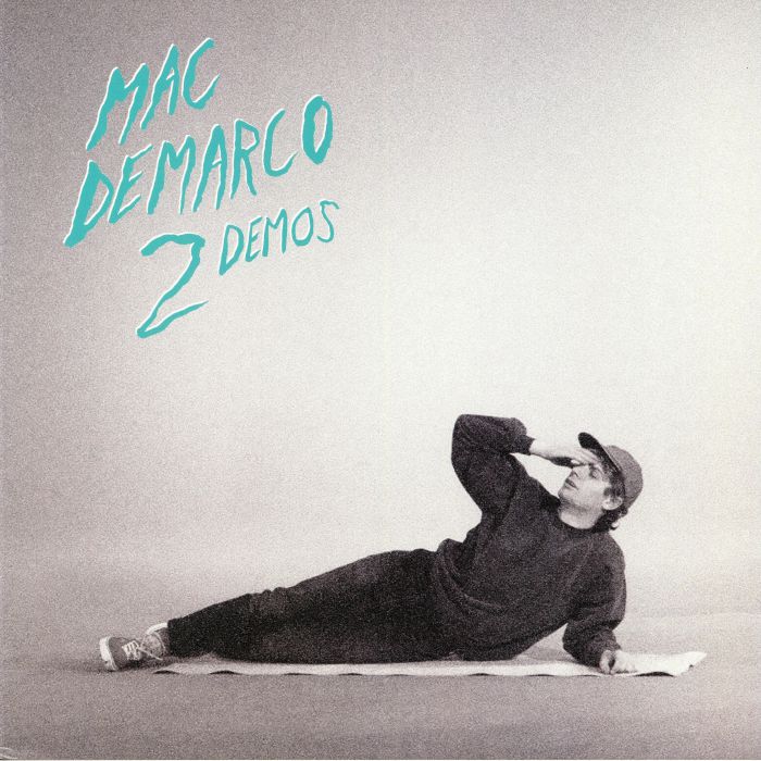 Mac Demarco 2 Demos: 10th Year Anniversary Edition