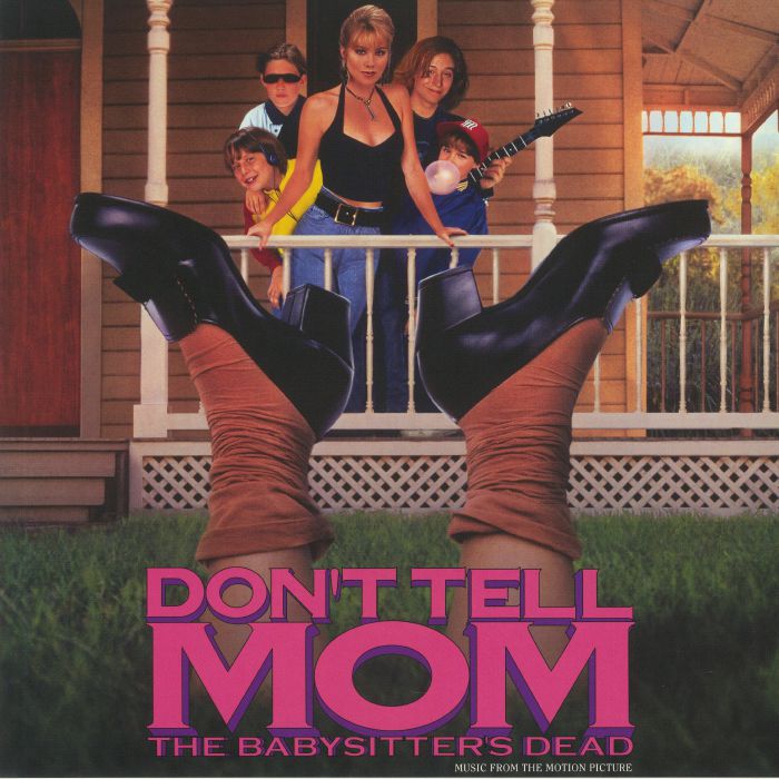 Various Artists Dont Tell Mom The Babysitters Dead (Soundtrack)