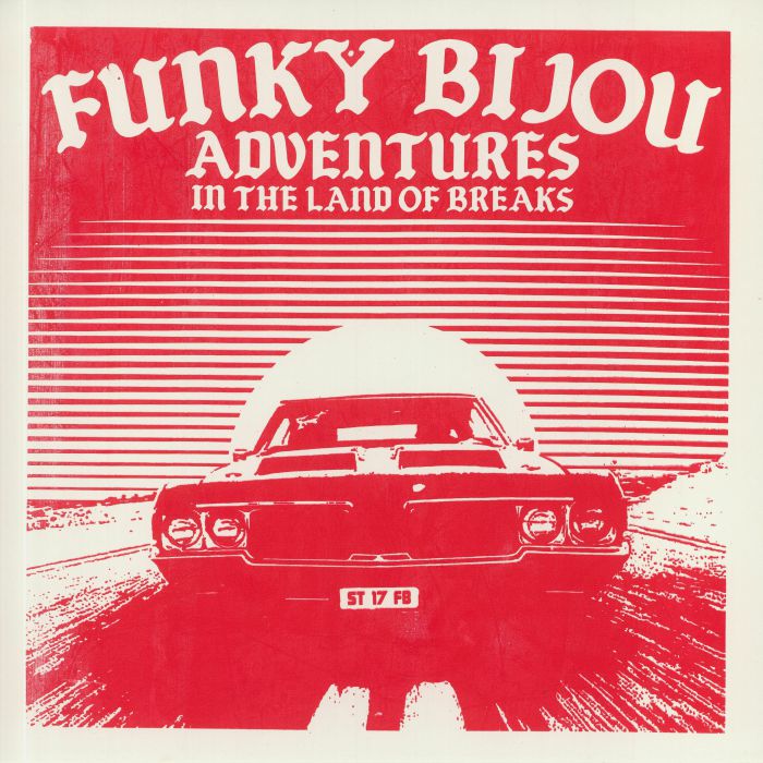 Funky Bijou Adventures In The Land Of Breaks (Red Sleeve Edition)