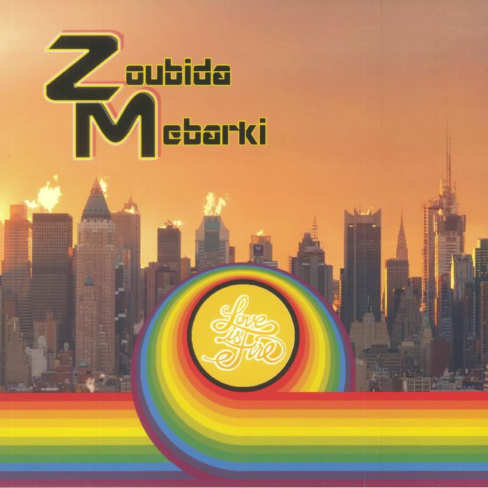 Zoubida Mebarki Love Is Fire