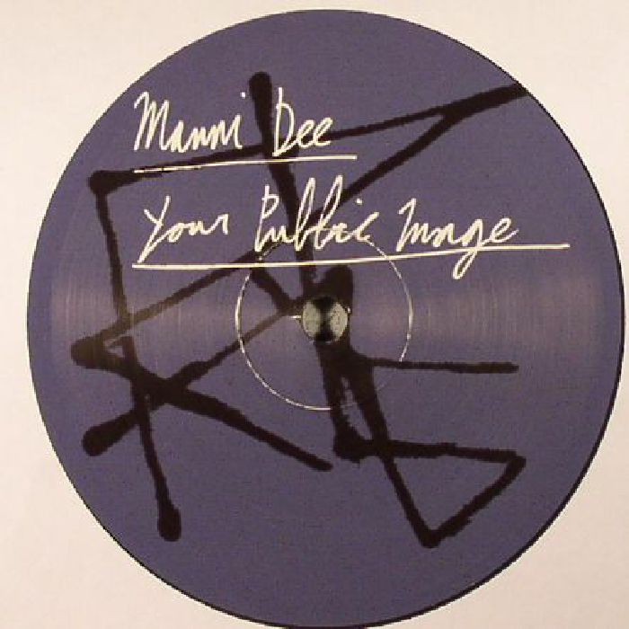 Manni Dee Your Public Image EP