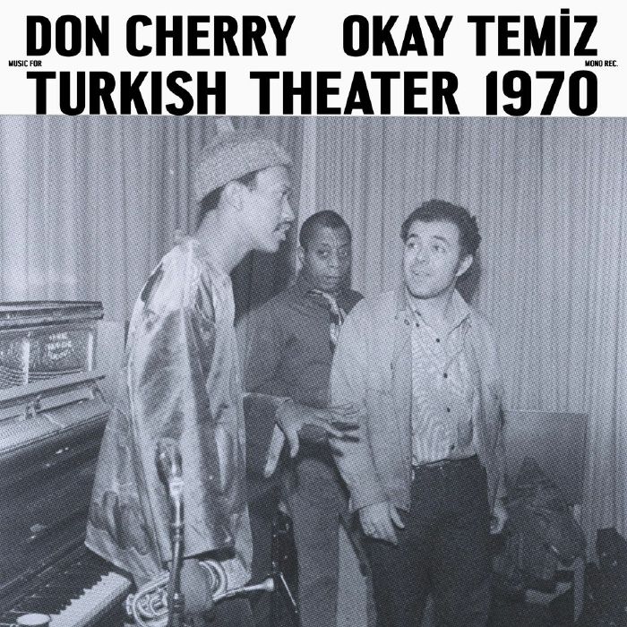 Don Cherry Music For Turkish Theater 1970