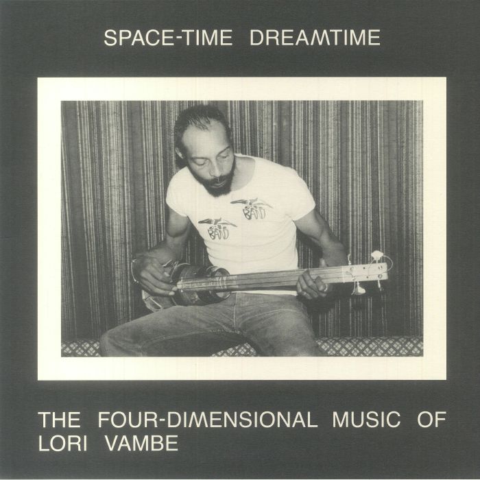 Lori Vambe Space Time Dreamtime: The Four Dimensional Music Of Lori Vambe