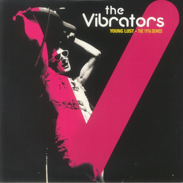The Vibrators Young Lust: The 1976 Demos