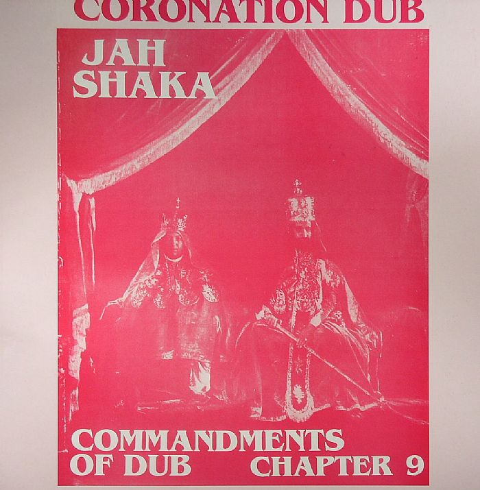 Jah Shaka Commandments Of Dub 9: Coronation Dub