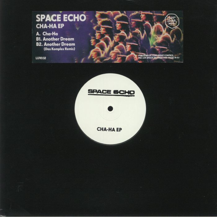 Space Echo Cha Ha EP
