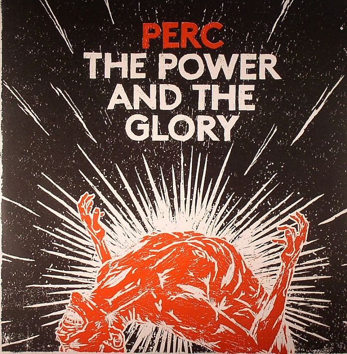 Perc The Power and The Glory