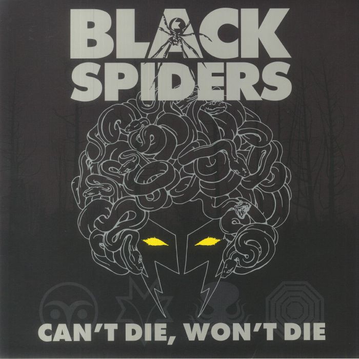 Black Spiders Cant Die Wont Die