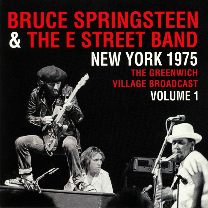Bruce Springsteen and The E Street Band New York 1975: The Greenwich Village Broadcast Volume 1