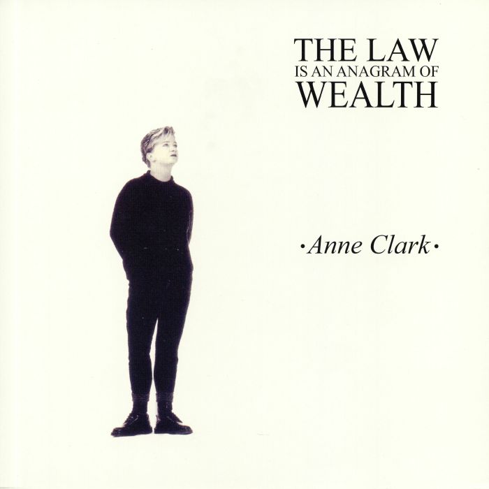 Anne Clark The Law Is An Anagram Of Wealth